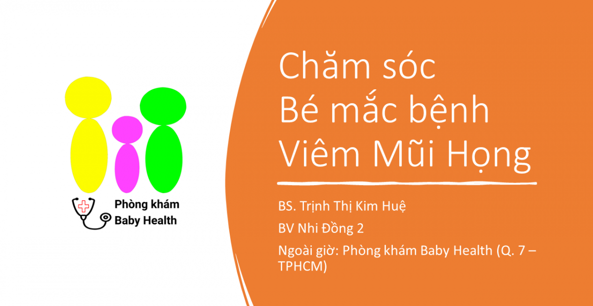 Chăm sóc Bé mắc bệnh Viêm Mũi Họng